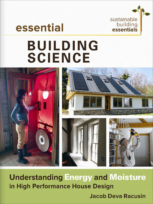Title details for Essential Building Science by Jacob Deva Racusin - Available